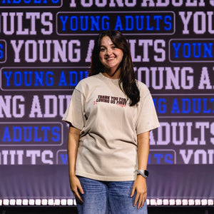 Young Adults Thank You For Loving Us First T-Shirt | French Oak